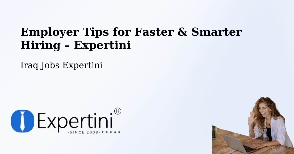 Employer Tips for Hiring & Recruitment – Binouk - Binouk, Iraq Jobs Expertini