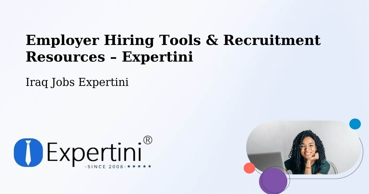 Employer Hiring Tools & Recruitment Resources – Binouk - Binouk, Iraq Jobs Expertini