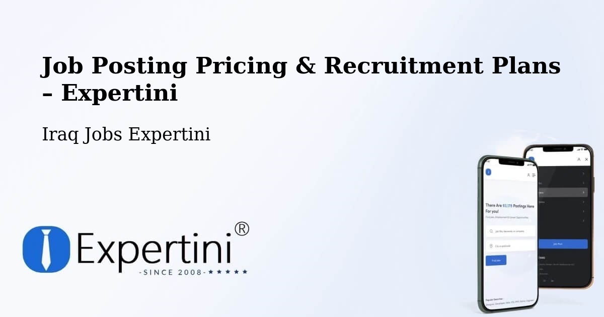Job Posting Pricing & Recruitment Plans – Binouk - Binouk, Iraq Jobs Expertini