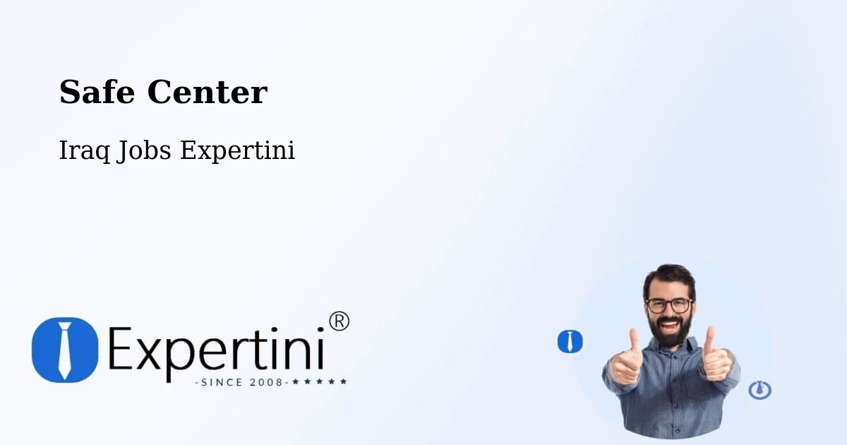 Safety Center – Binouk - Iraq Jobs Expertini